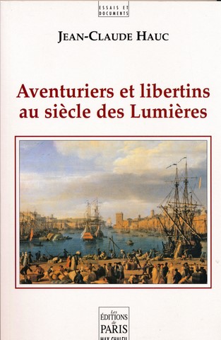 Jean-Claude Hauc Aventiriers et libertins