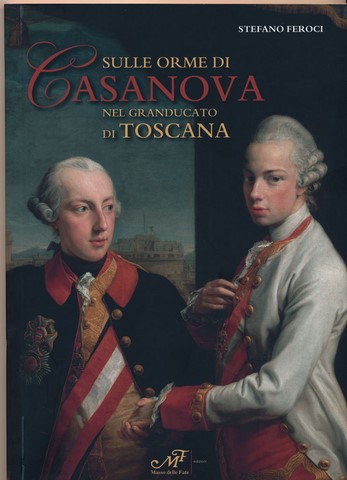 Casanova en Toscane Par Stefano Feroci